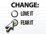 loving or fearing change