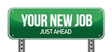 Your New Job Green Road Sign