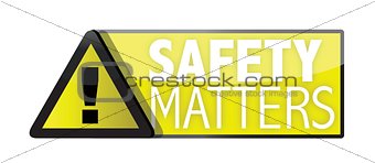 safety matters