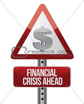 warning road sign with a financial crisis concept