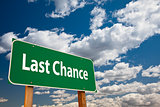 Last Chance Green Road Sign