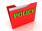 POLICY bright green letters on a red folder