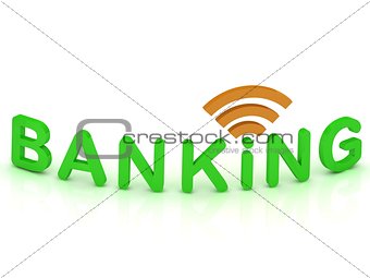BANKING sign with the antenna with green letters