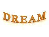DREAM sign with orange letters 