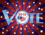 Vote 2016 Red White and Blue Stars Sun Rays
