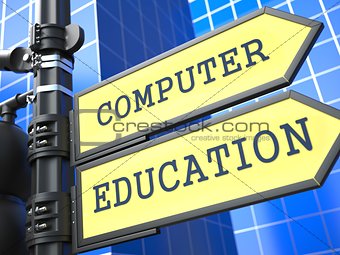 Education Concept. "Computer Education" Roadsign.