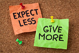 expect less, give more 