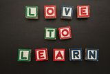 Love to learn message in wooden blocks
