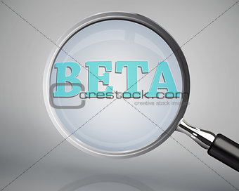 Magnifying glass showing beta word