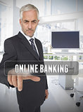 Businessman touching the term online banking