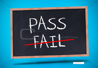 Pass and fail written on blackboard