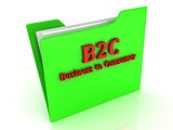 B2C bright red letters on a green folder with papers