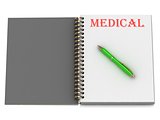 MEDICAL inscription on notebook page 