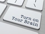 Turn On Your Brain. Motivation Concept.