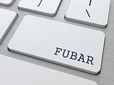 FUBAR. Internet Concept.