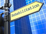 Rehabilitation Roadsign. Medical Concept.