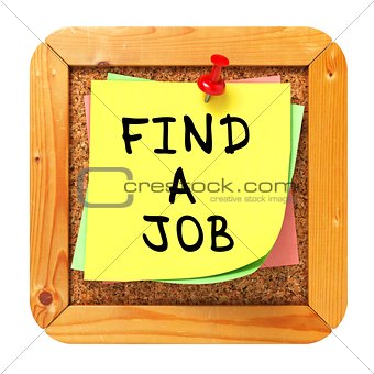 Find a Job. Yellow Sticker on Bulletin.
