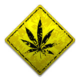 Sign of marijuana