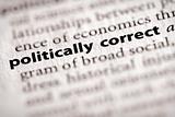 Dictionary Series - Misc: politically correct