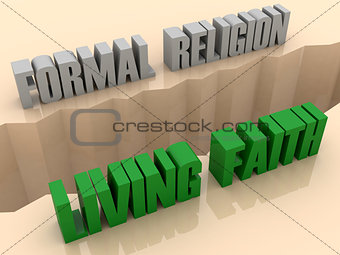 Two phrases FORMAL RELIGION and LIVING FAITH split on sides, separation crack.