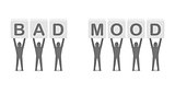 Men holding the words bad mood.