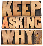 keep asking why