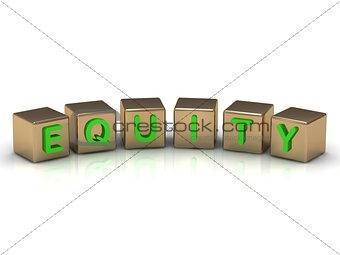 Equity on the gold cubes