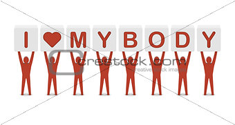 Men holding the phrase i love my body.