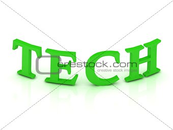 TECH sign with green letters 