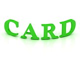 CARD sign with green letters 