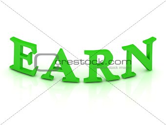 EARN sign with green letters 