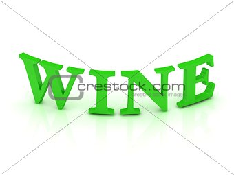 WINE sign with green letters 