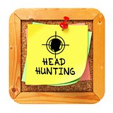 Headhunting. Yellow Sticker on Bulletin.