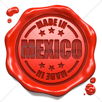 Made in Mexico - Stamp on Red Wax Seal.