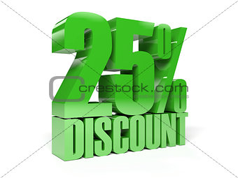 25 percent discount. Green shiny text.