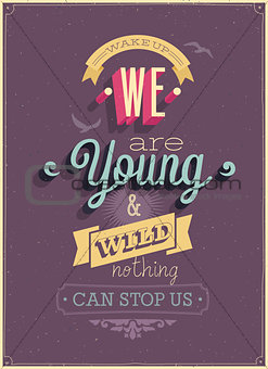 Vintage "We are Young" Poster.