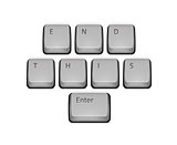 Phrase End This on keyboard and enter key.