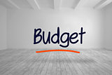Budget written in bright room