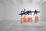 Plan a crossed out and plan b written in bright room