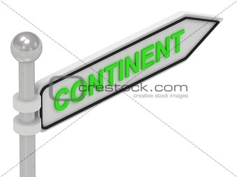 CONTINENT word on arrow pointer 