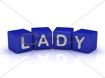 LADY word on blue cubes 