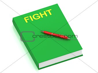 FIGHT inscription on cover book 