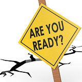 Are you ready sign board