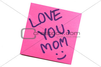 Sticky note with text "love you mom"