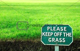 Keep off the grass.
