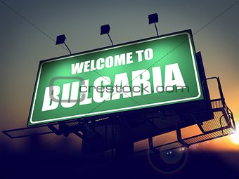 Billboard Welcome to Bulgaria at Sunrise.
