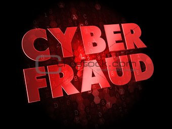 Cyber Fraud on Digital Background.