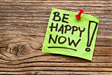 be happy now reminder note 