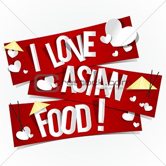 I Love Asian Food