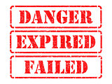 Danger, Expired, Failed- Red Rubber Stamps.